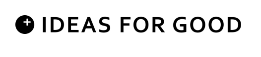 IDEAS FOR GOOD